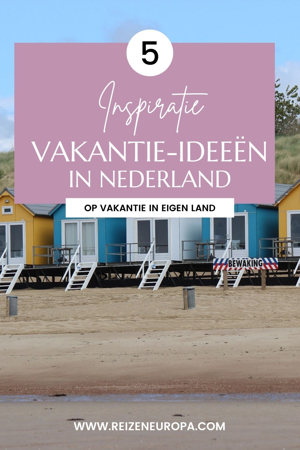 Vakantie-ideeën in Nederland
